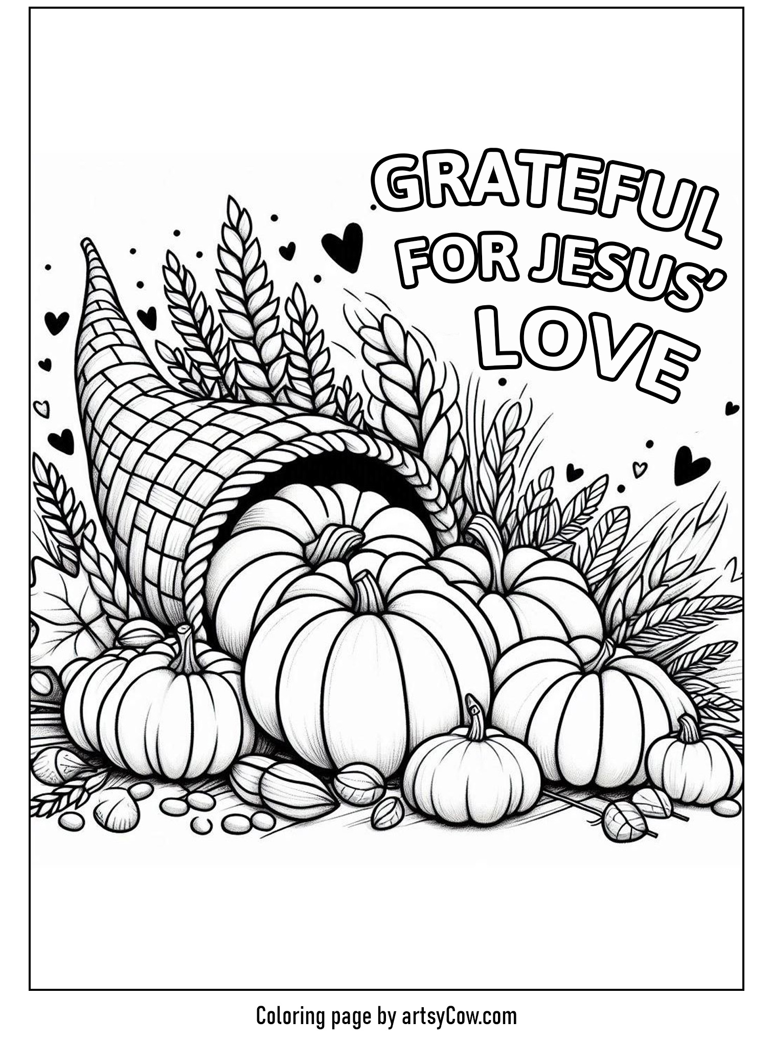 thanksgiving jesus coloring pages featuring a cornucopia overflowing with pumpkins and grains, accompanied by the phrase 'Grateful for Jesus' Love'.
